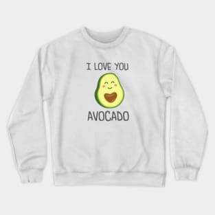 I Love you Avocado cute Crewneck Sweatshirt